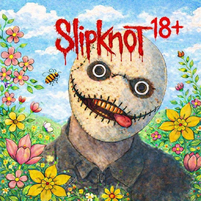 SLIPKNOT 18+