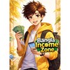 Bangla Income Zone
